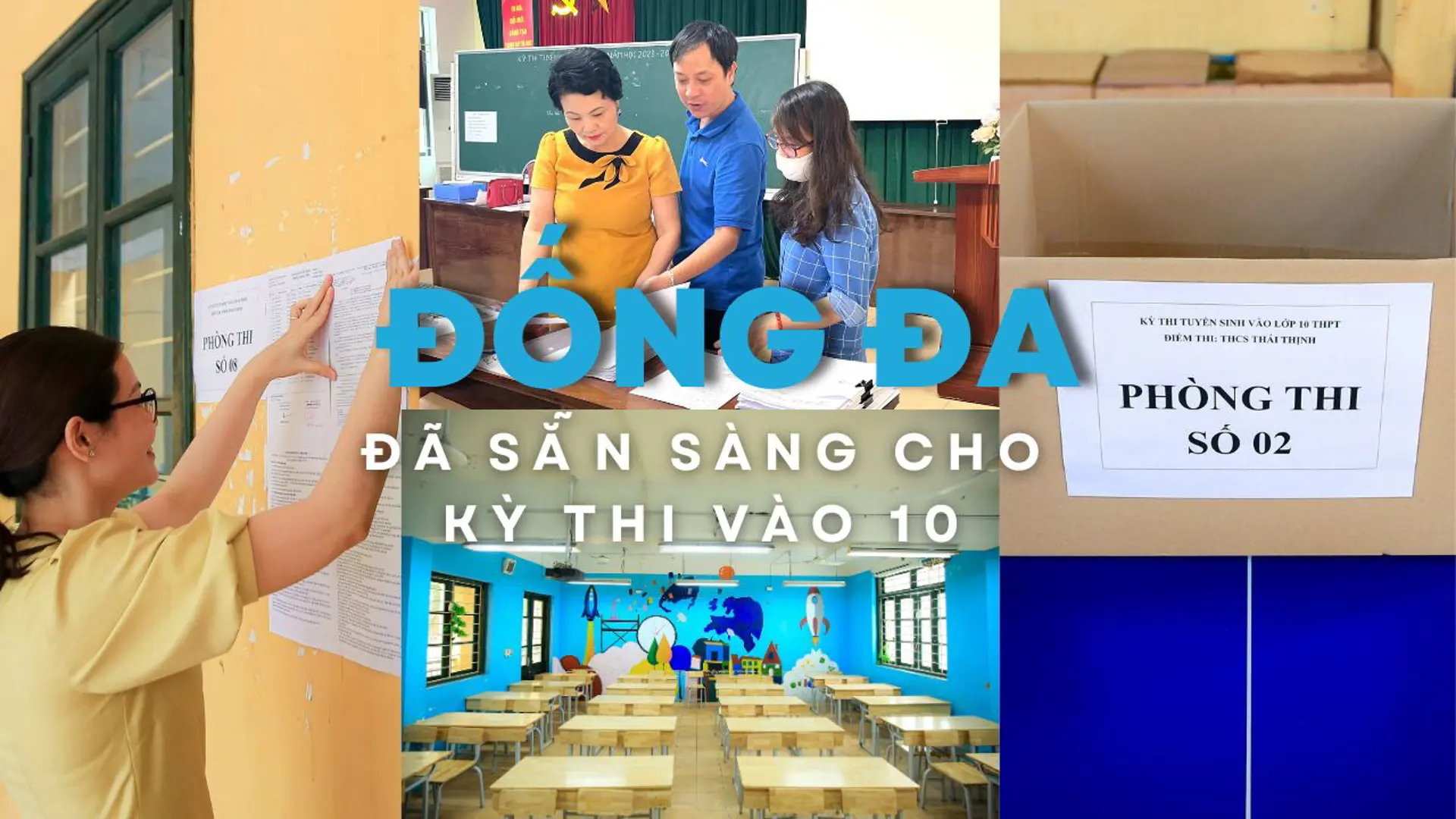 Quận Đống Đa sẵn sàng cho kỳ thi vào lớp 10 năm 2023