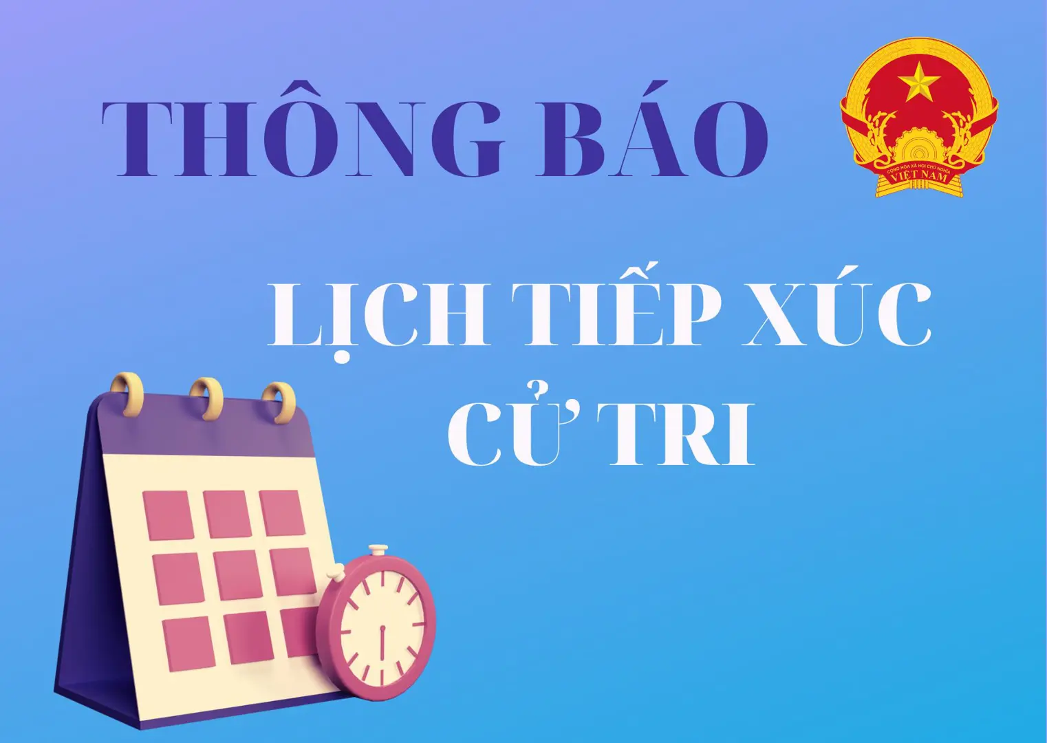 Lịch tiếp xúc cử tri trước kỳ họp thứ 12 HĐND TP Hà Nội