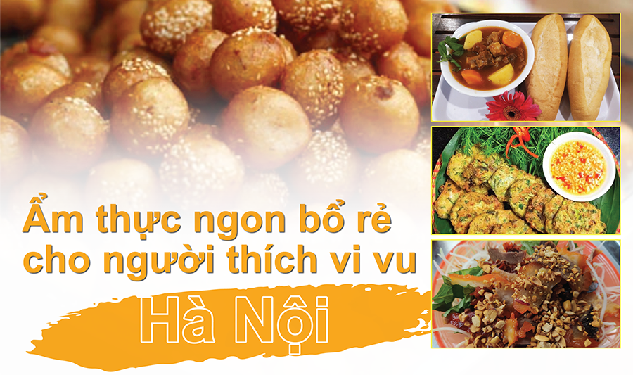 Những món ăn ngon, bổ, rẻ ở Hà Nội khiến du khách thích mê
