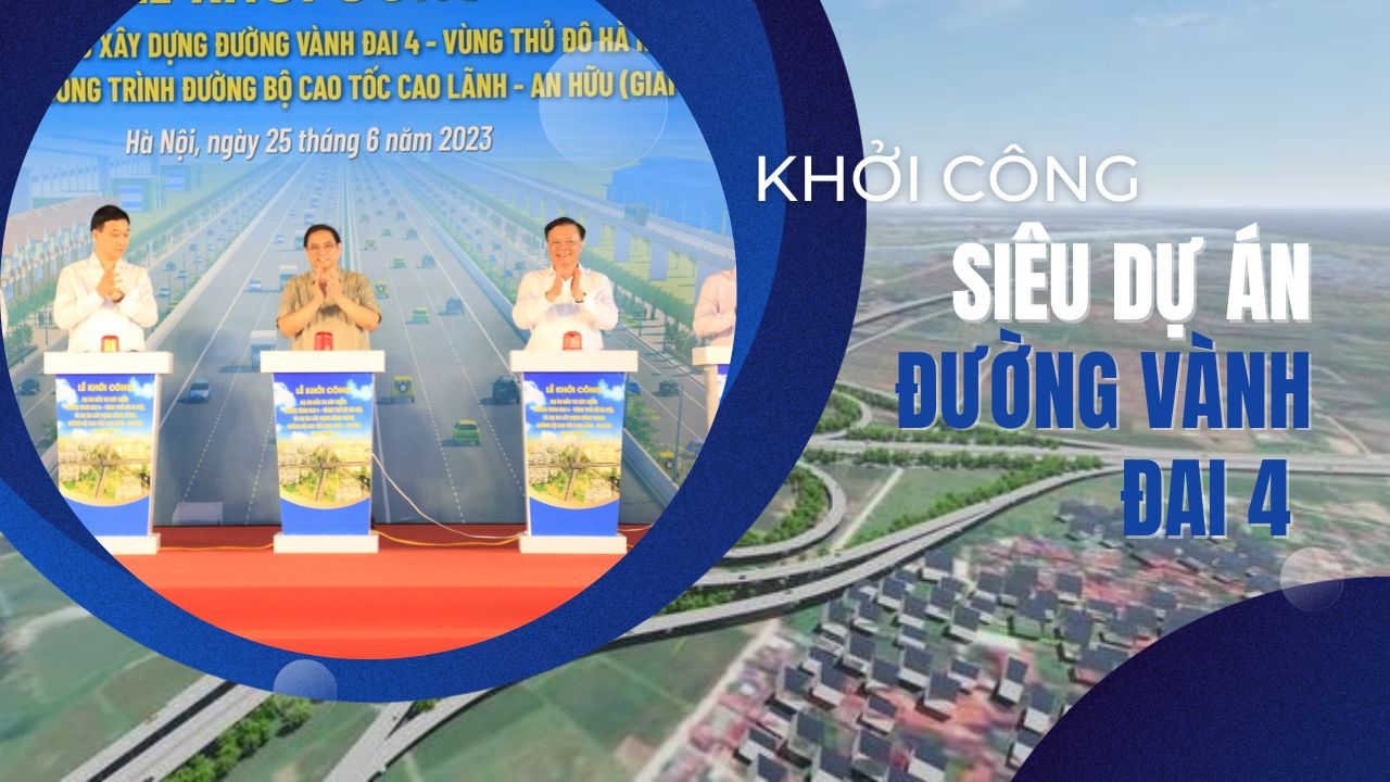 Siêu dự án đường Vành đai 4 chính thức khởi công