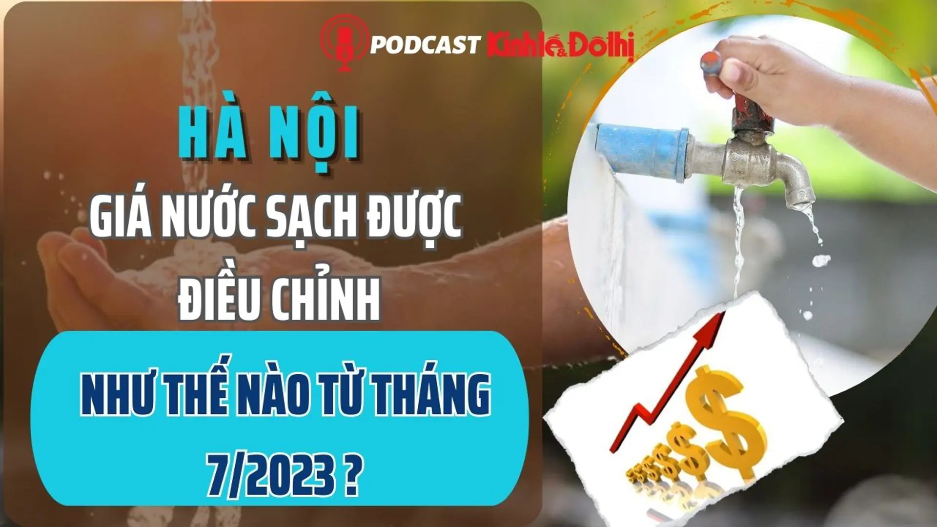 Hà Nội: Giá nước sạch được điều chỉnh như thế nào từ tháng 7/2023?