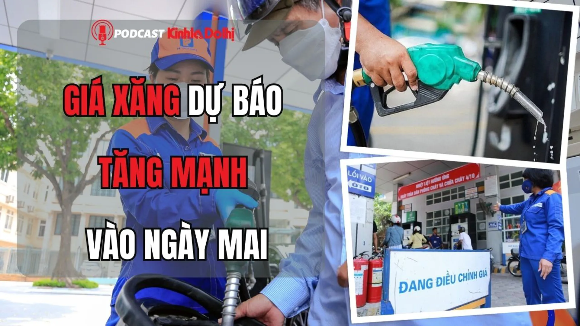 Giá xăng dự báo tăng mạnh vào ngày mai