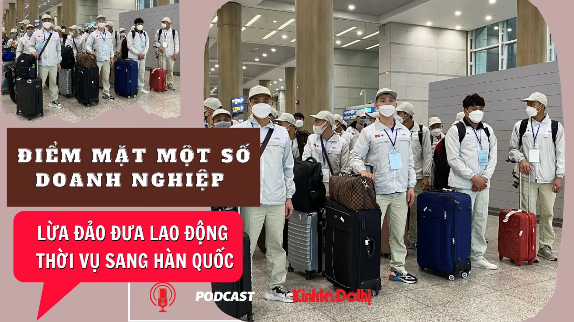 Điểm mặt một số doanh nghiệp lừa đảo đưa lao động thời vụ sang Hàn Quốc