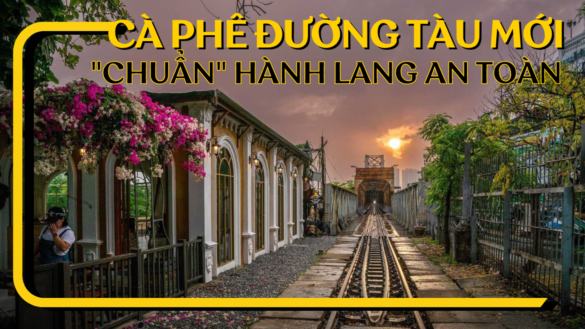 Khách du lịch thích cà phê đường tàu đạt chuẩn hành lang an toàn giao thông