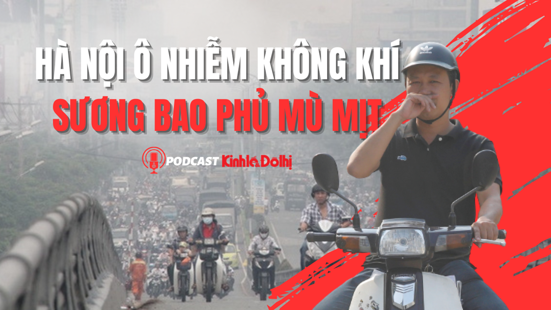 Vì sao Hà Nội ô nhiễm không khí nghiêm trọng dù mưa dông kéo dài?