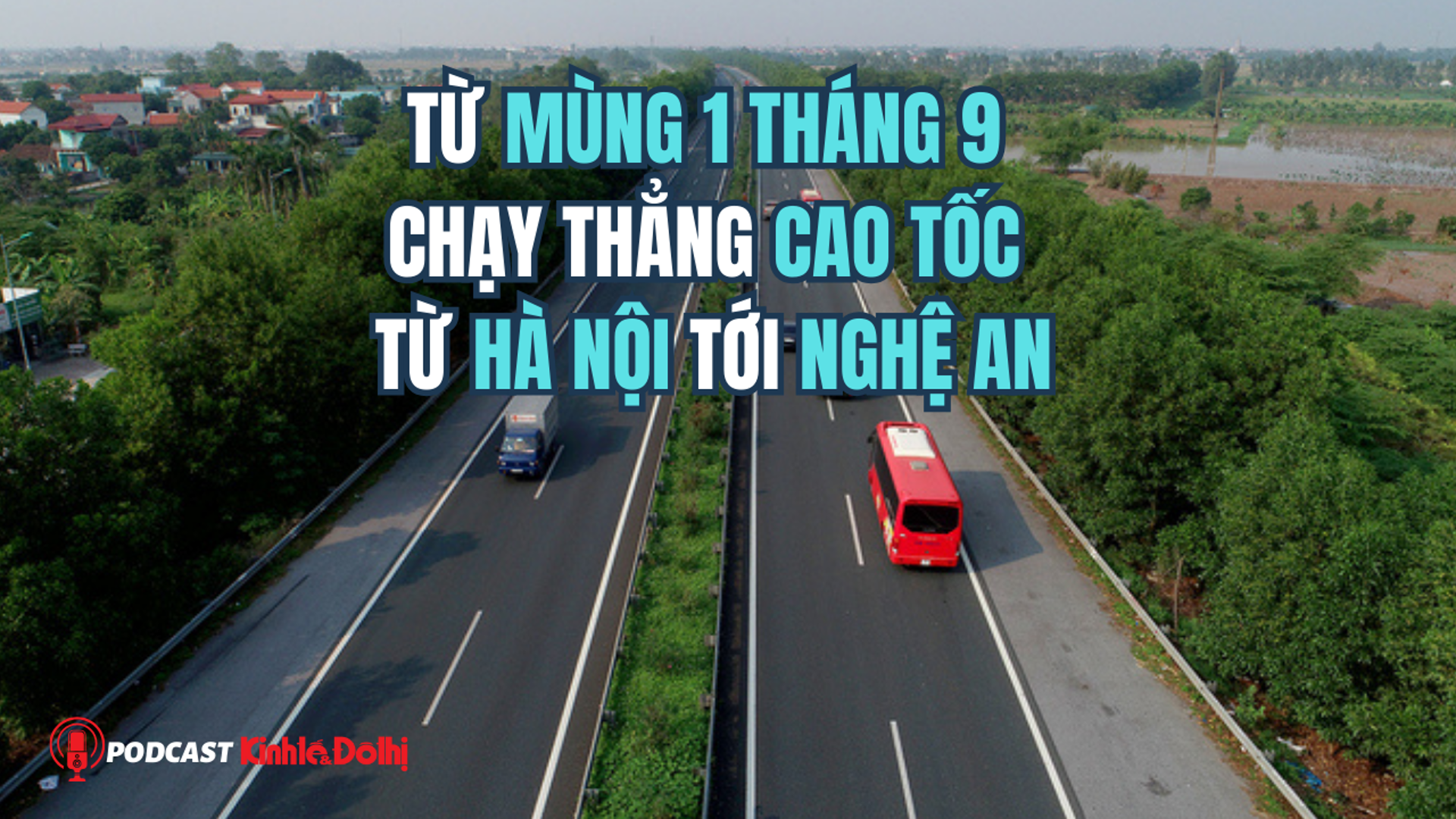 Từ mùng 1/9 chạy thẳng cao tốc từ Hà Nội tới Nghệ An