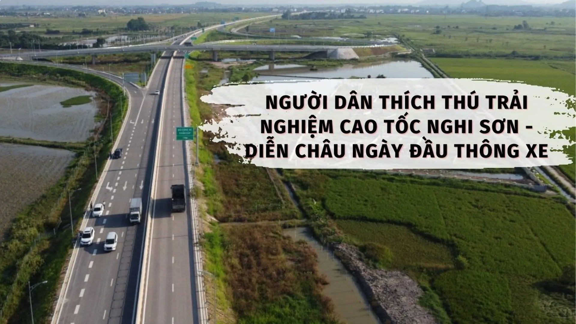 Tài xế thích thú trải nghiệm cao tốc Nghi Sơn-Diễn Châu ngày đầu thông xe