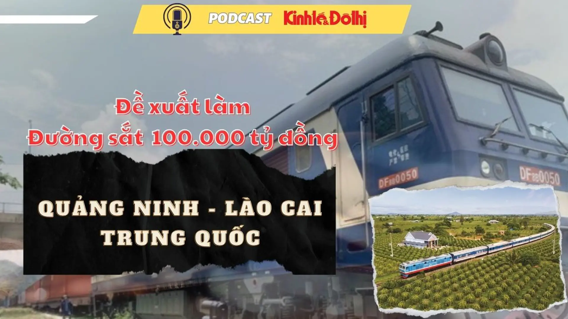 Đề xuất đường sắt  100.000 tỷ đồng nối Quảng Ninh - Lào Cai - Trung Quốc