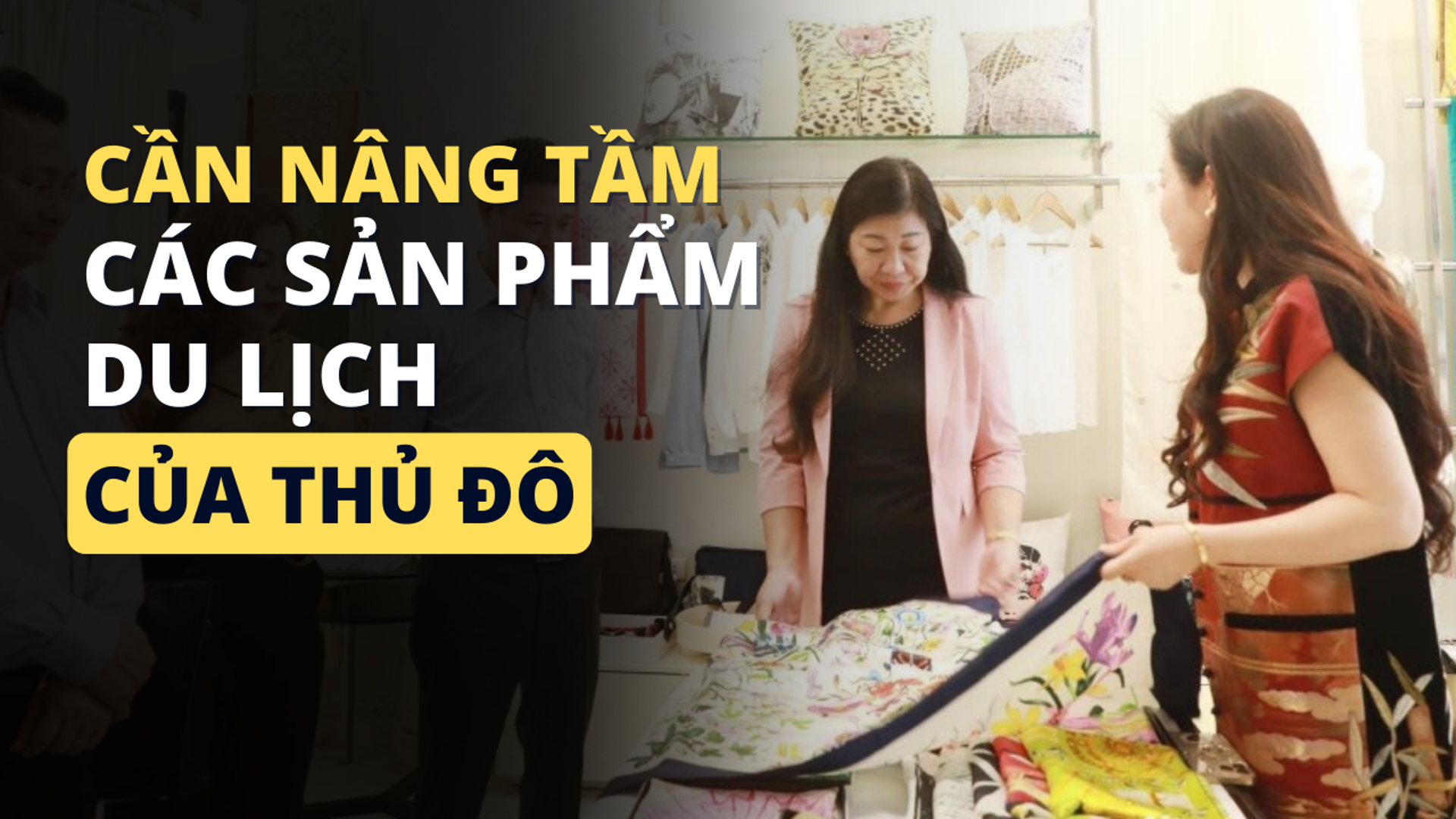 Du lịch Hà Nội cần xây dựng sản phẩm chuyên nghiệp, độc đáo