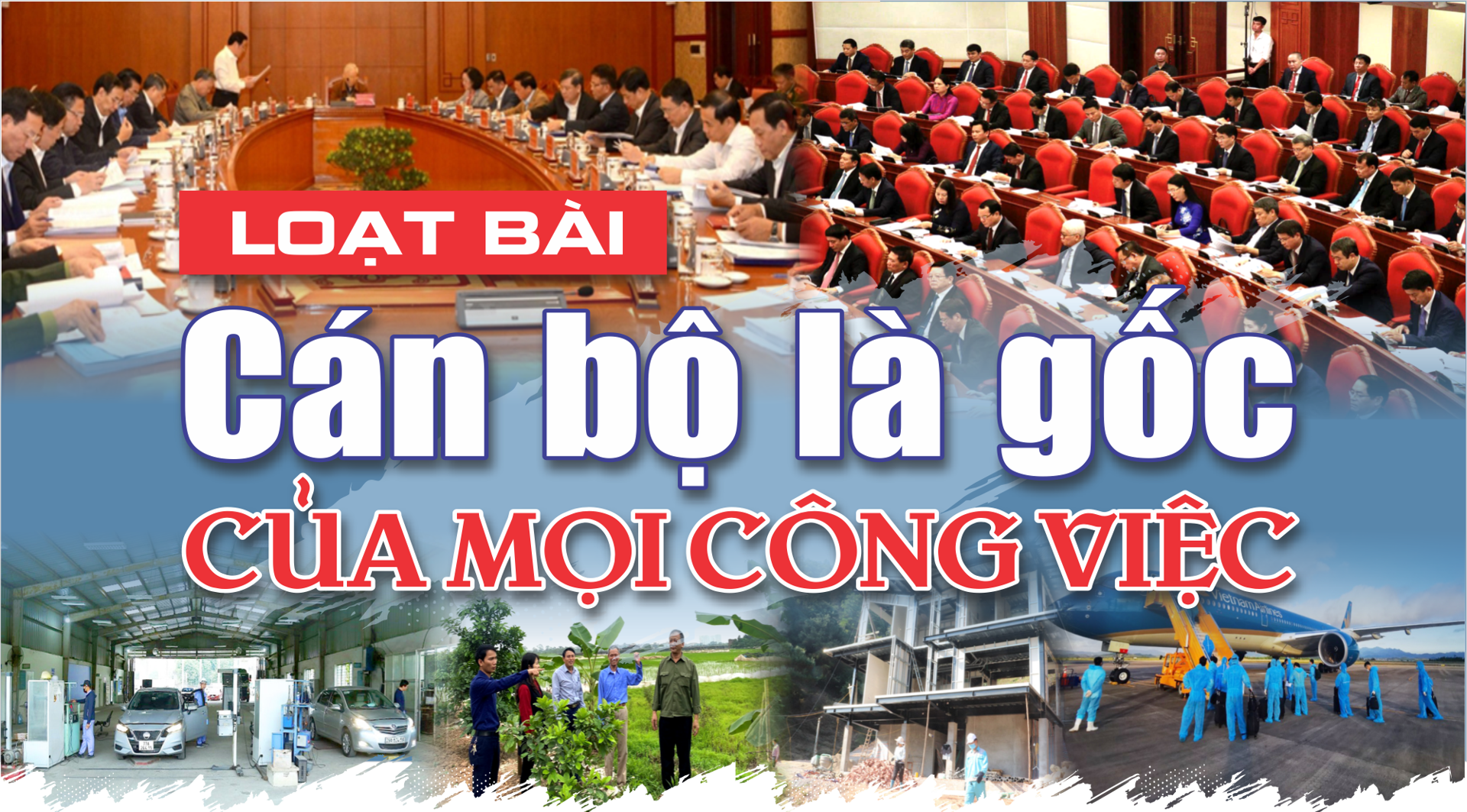 Cán bộ là gốc của mọi công việc