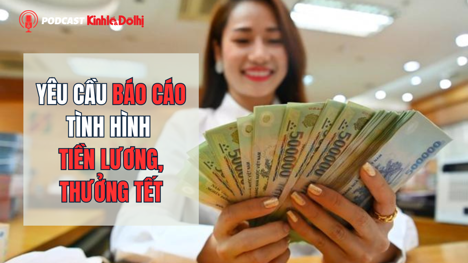 Yêu cầu báo cáo tình hình tiền lương, thưởng Tết