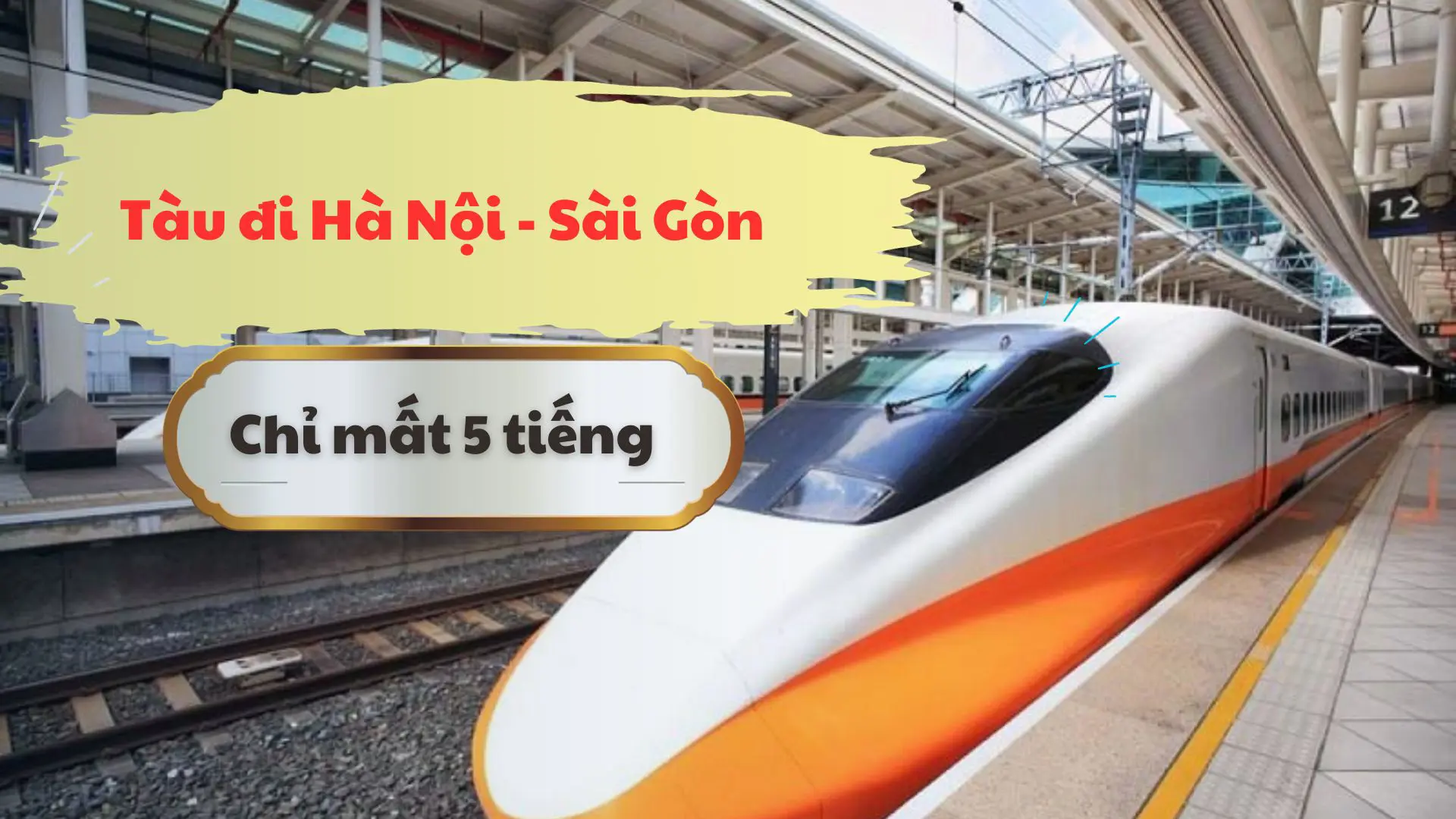 Tàu cao tốc Hà Nội đi TP Hồ Chí Minh chỉ mất hơn 5 tiếng