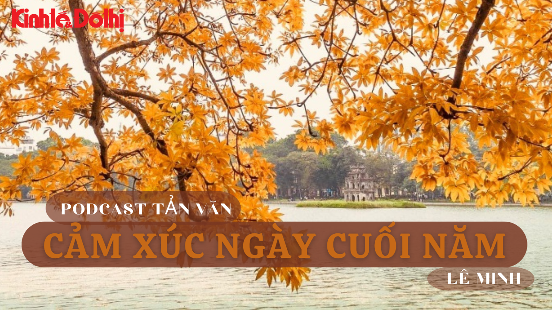 Podcast Tản văn: Cảm xúc ngày cuối năm