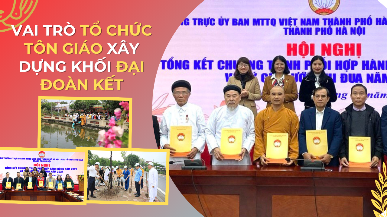 Phát huy vai trò các tổ chức tôn giáo xây dựng khối đại đoàn kết