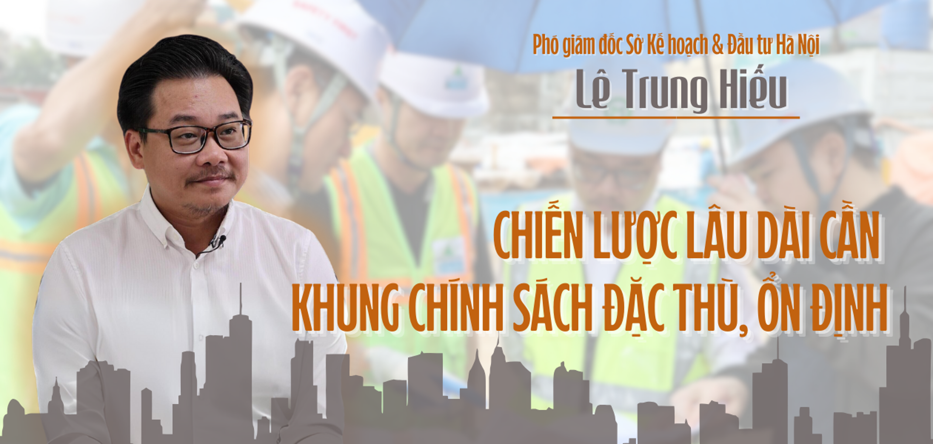 Chiến lược lâu dài cần khung chính sách đặc thù, ổn định