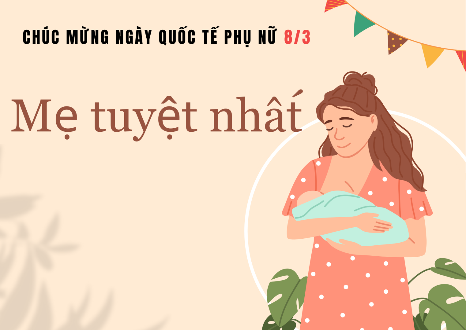 Lời chúc 8/3 hay tặng bà, mẹ đẻ, mẹ chồng, mẹ vợ