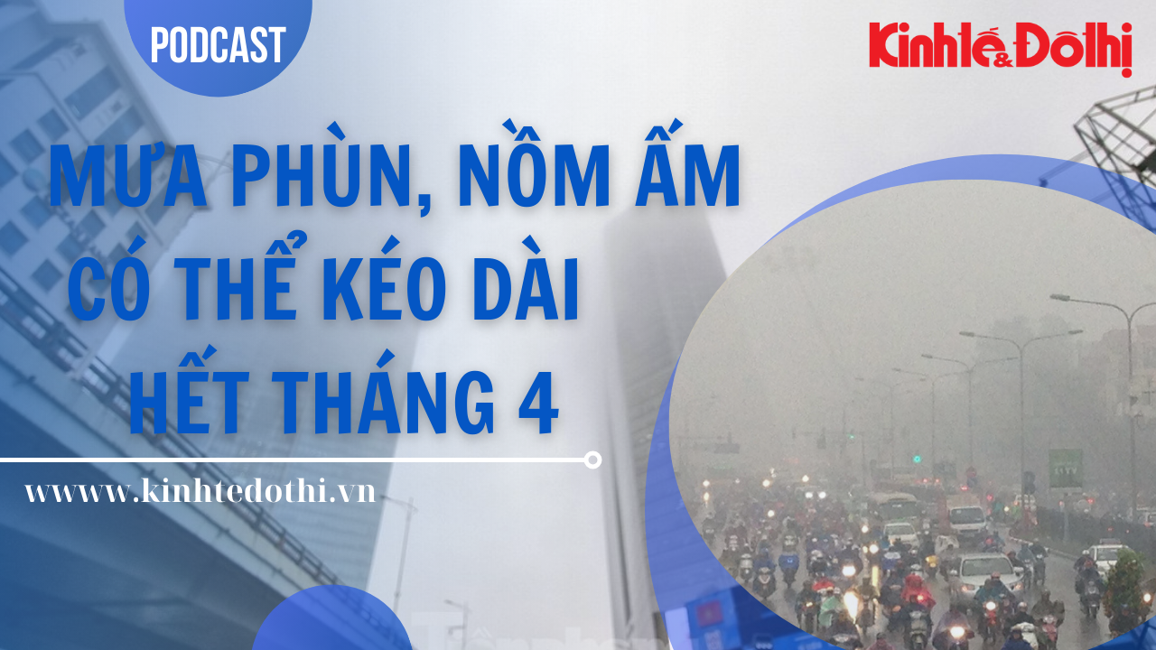 Mưa phùn, nồm ẩm có thể kéo dài hết tháng 4