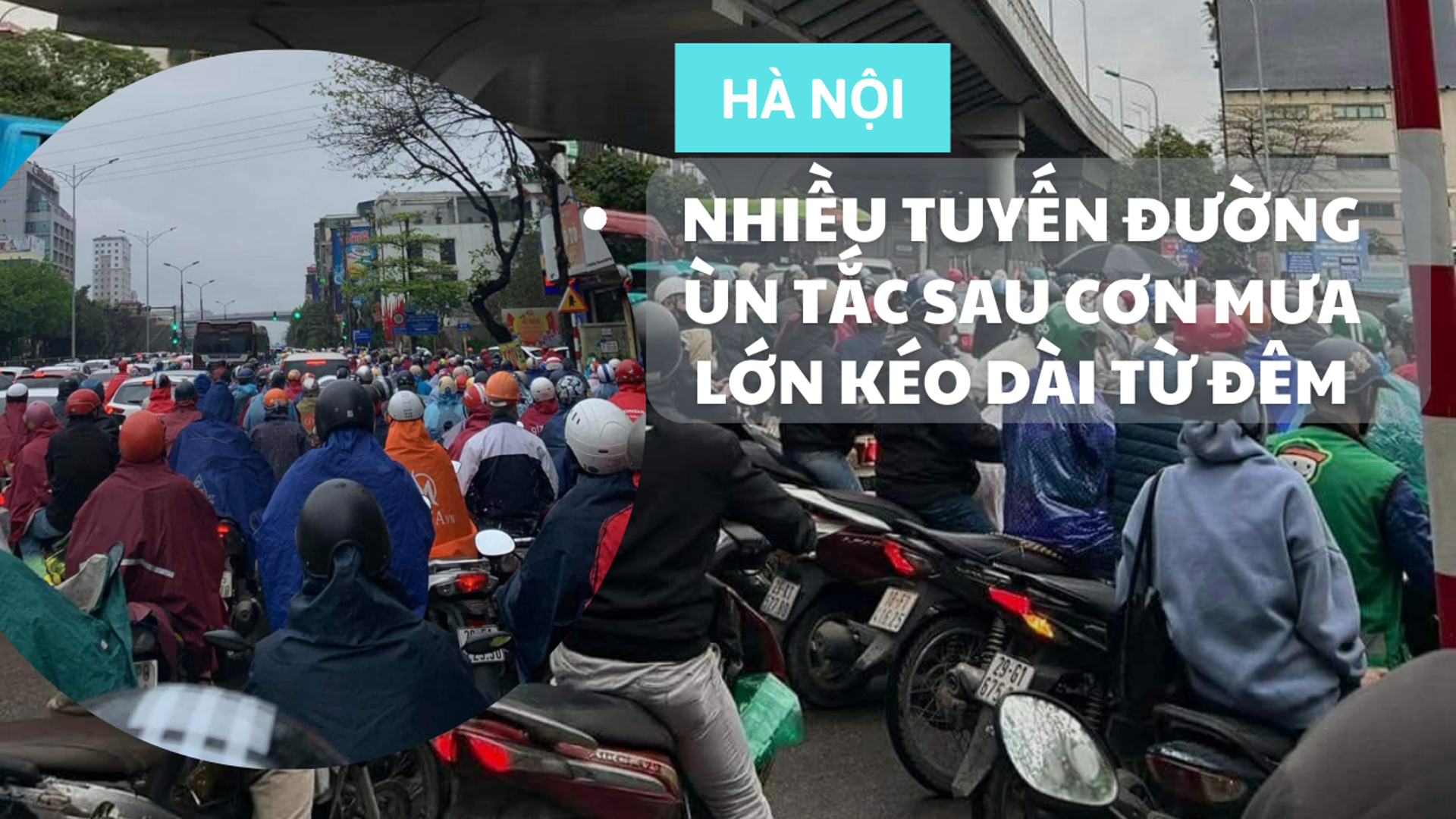 Nhiều tuyến đường Hà Nội ùn tắc sau cơn mưa lớn kéo dài từ đêm