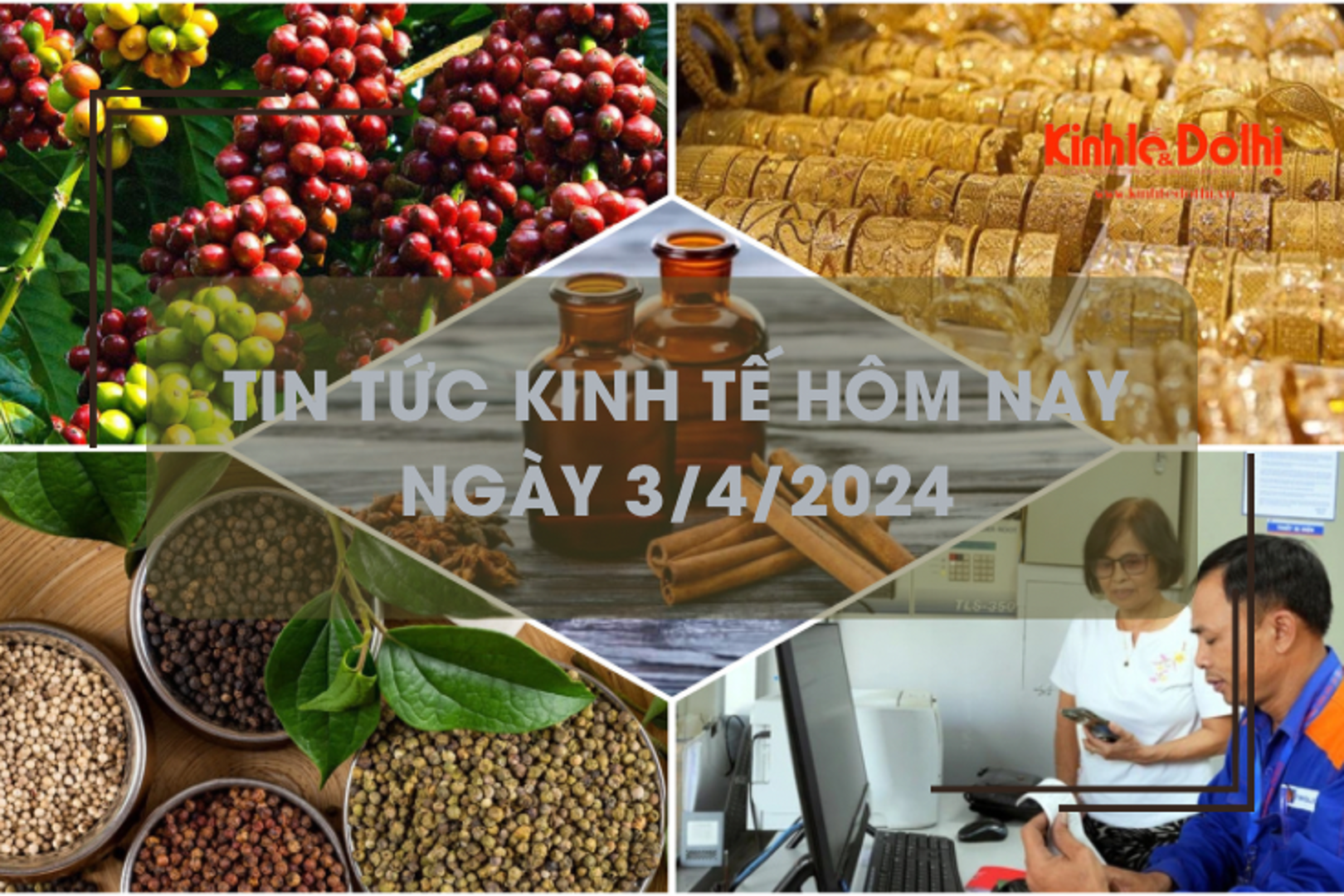 Tin tức kinh tế ngày 3/4/2024: giá cà phê đồng loạt tăng nóng