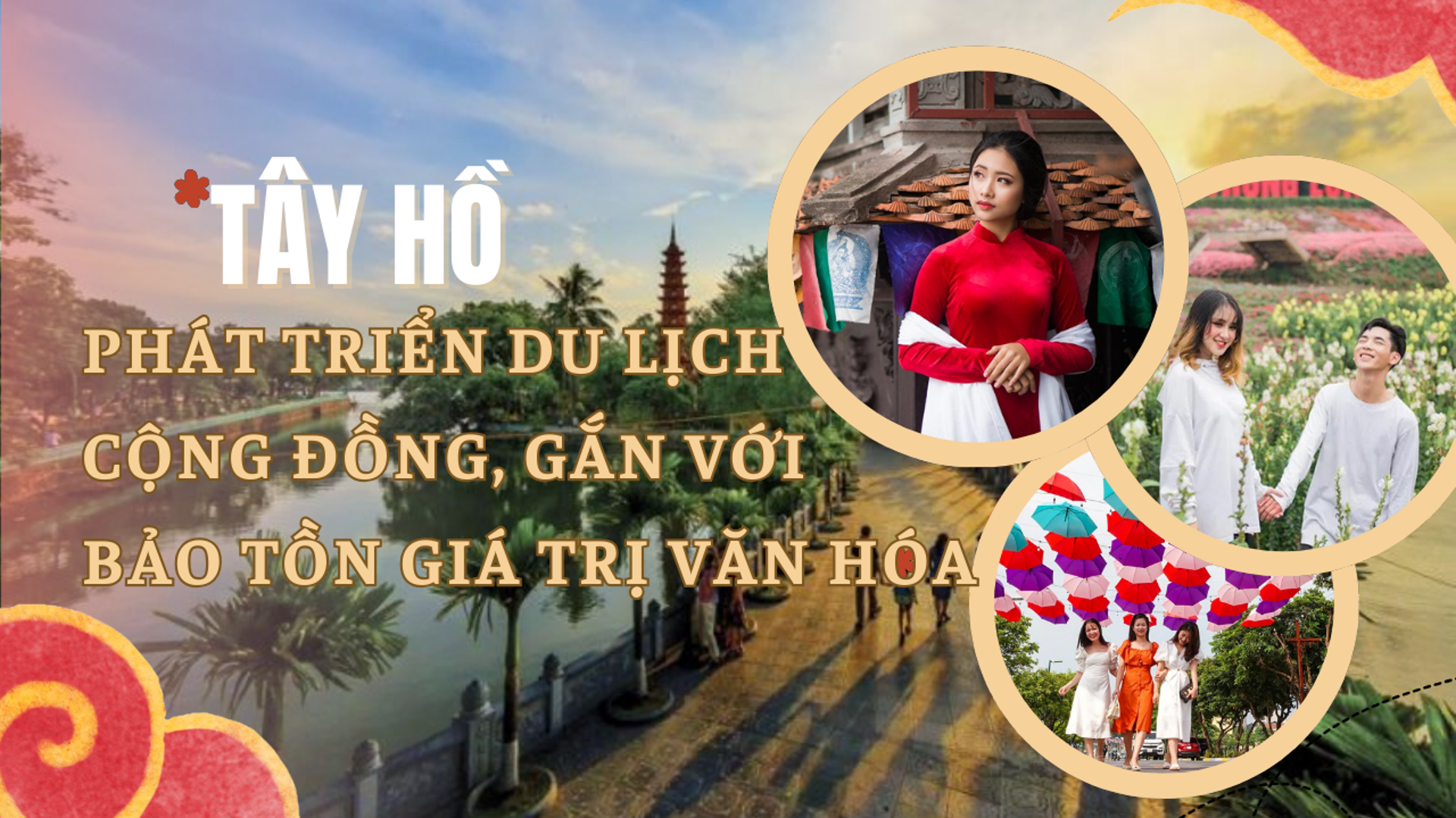 Quận Tây Hồ phát triển du lịch gắn với bảo tồn không gian văn hóa