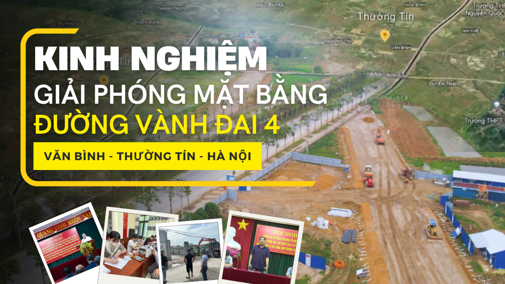 Kinh nghiệm trong giải phóng mặt bằng đường Vành đai 4 ở Văn Bình