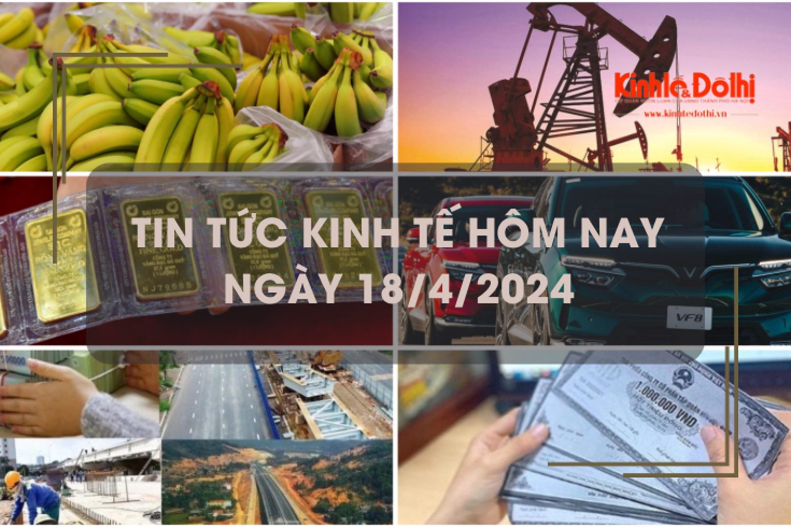 Tin tức kinh tế ngày 18/4/2024: thị phần chuối Việt đứng số 1 ở Trung Quốc