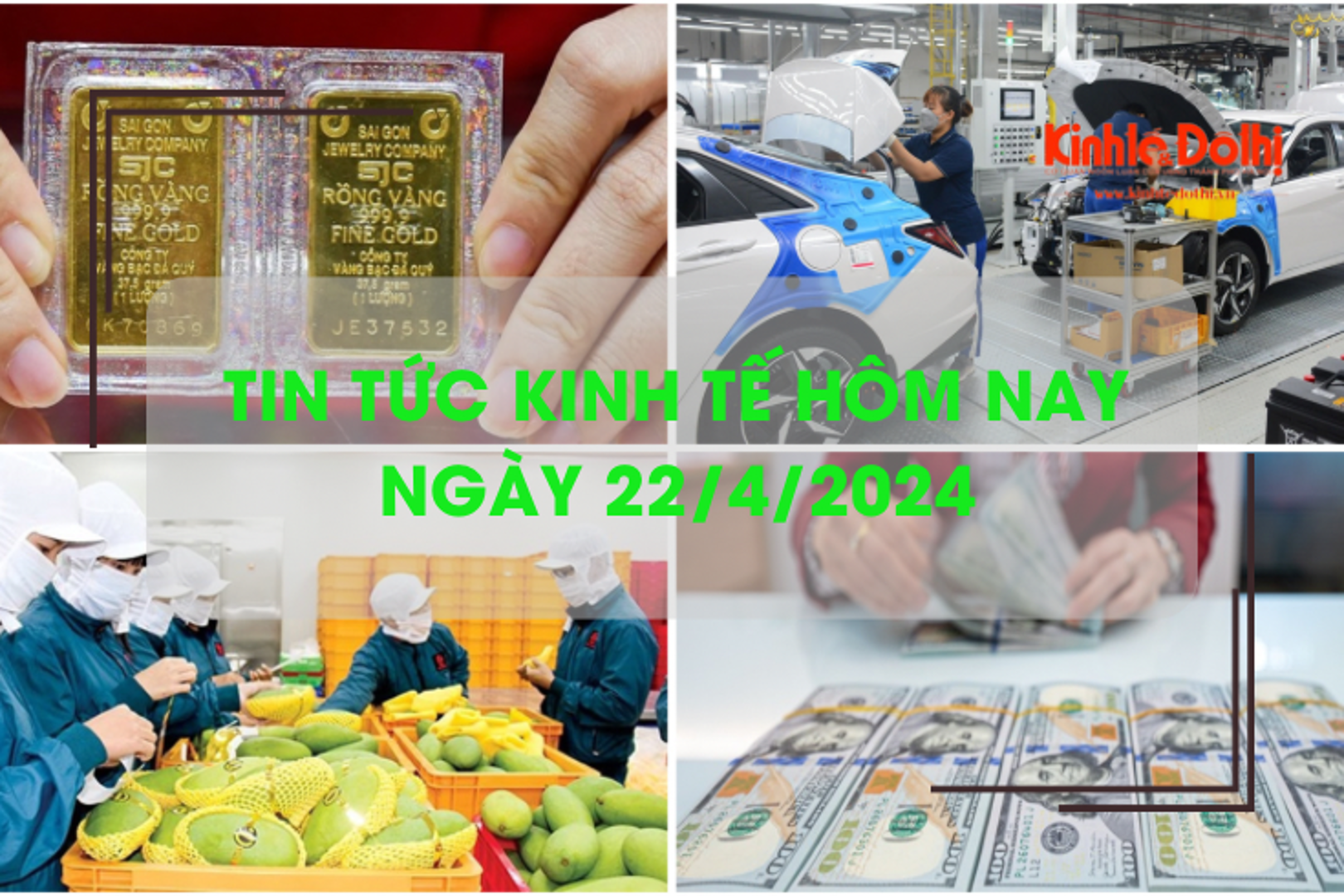 Tin tức kinh tế ngày 22/4/2024: giá vàng giảm mạnh, giá USD lập đỉnh mới