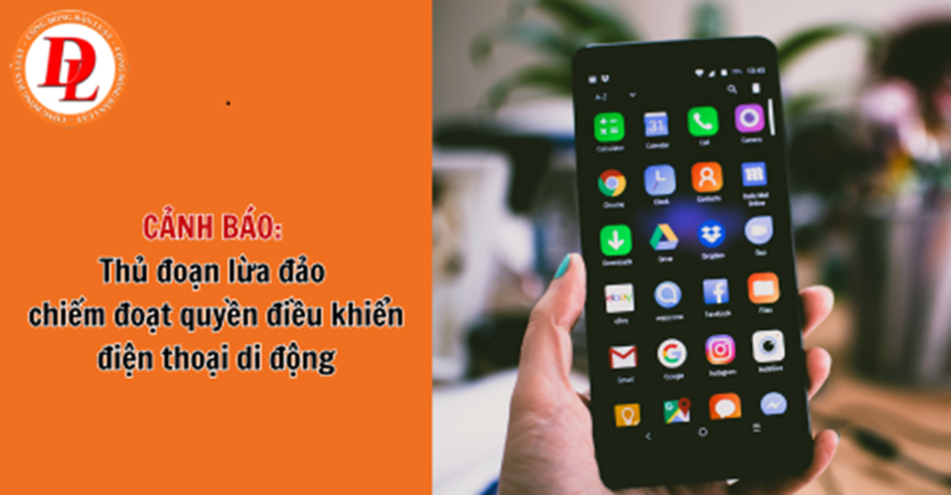 Người dùng điện thoại di động cài hệ điều hành Android cần đọc