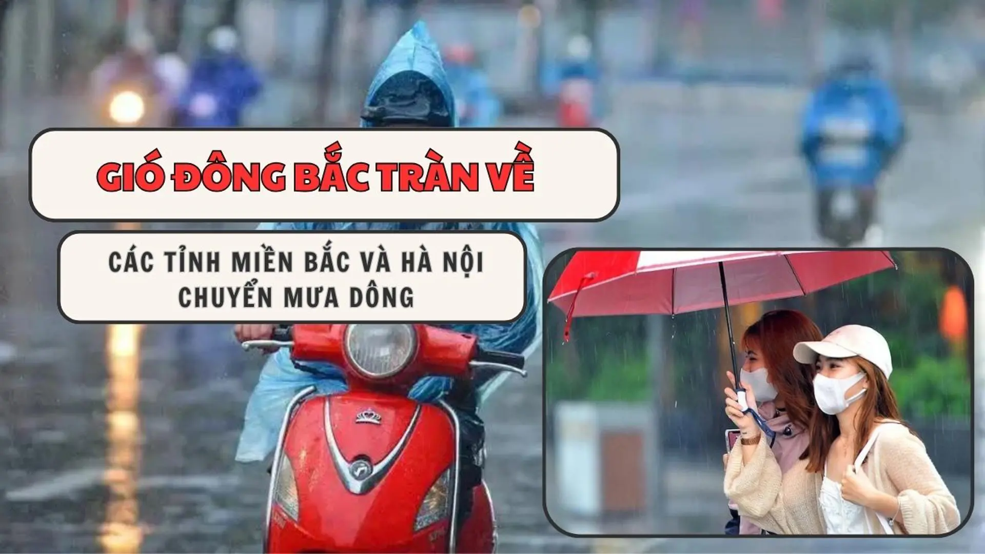 Gió Đông Bắc tràn về, các tỉnh miền Bắc và Hà Nội chuyển mưa dông