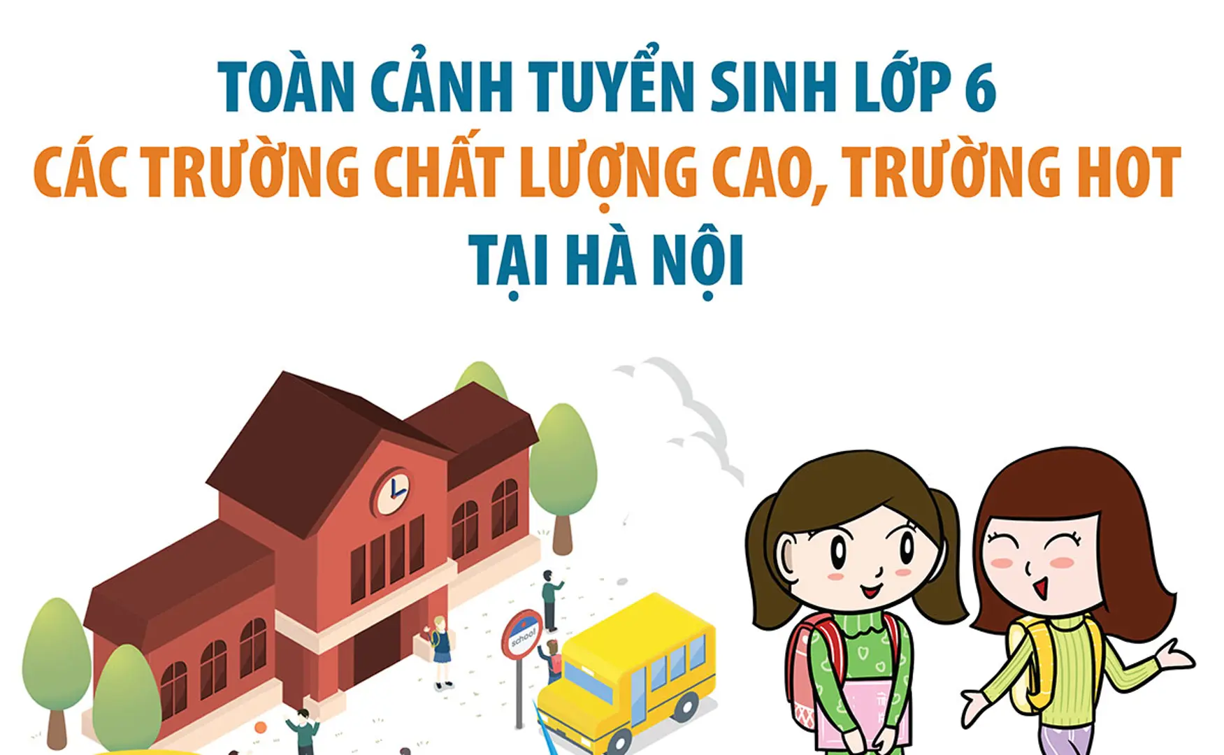 Toàn cảnh tuyển sinh lớp 6 các trường chất lượng cao, trường hot tại Hà Nội