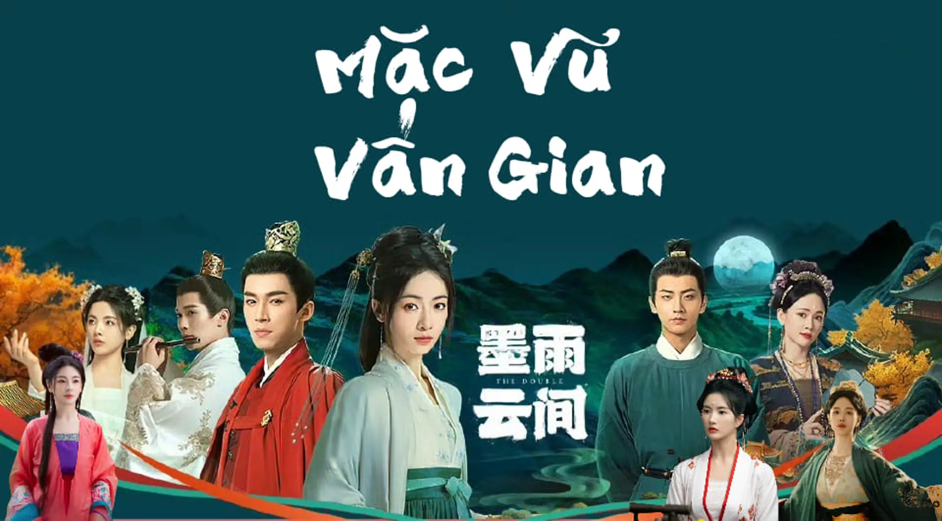 Nội dung và lịch chiếu phim "Mặc vũ vân gian"