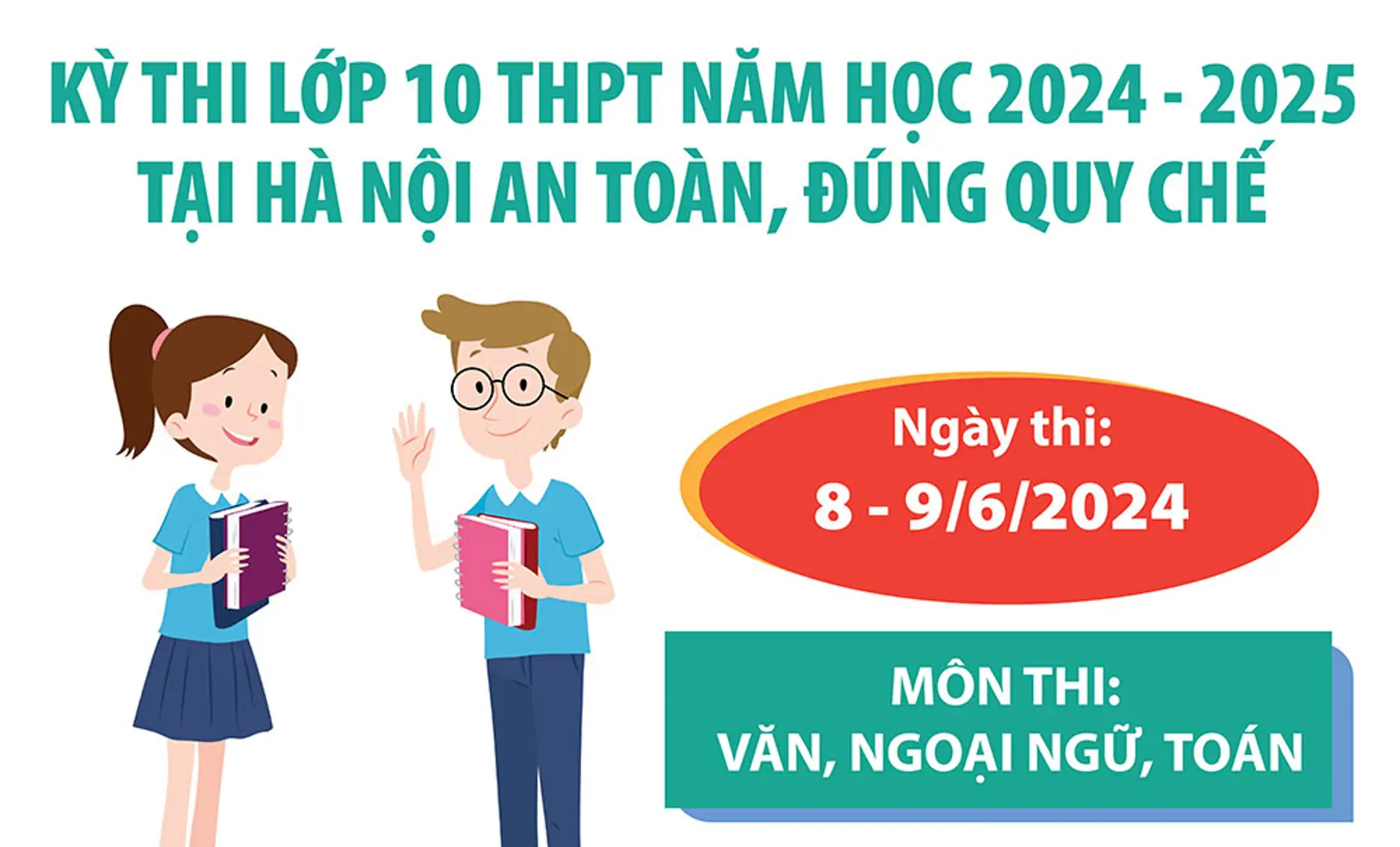 Kỳ thi lớp 10 THPT năm học 2024-2025 tại Hà Nội an toàn, đúng quy chế