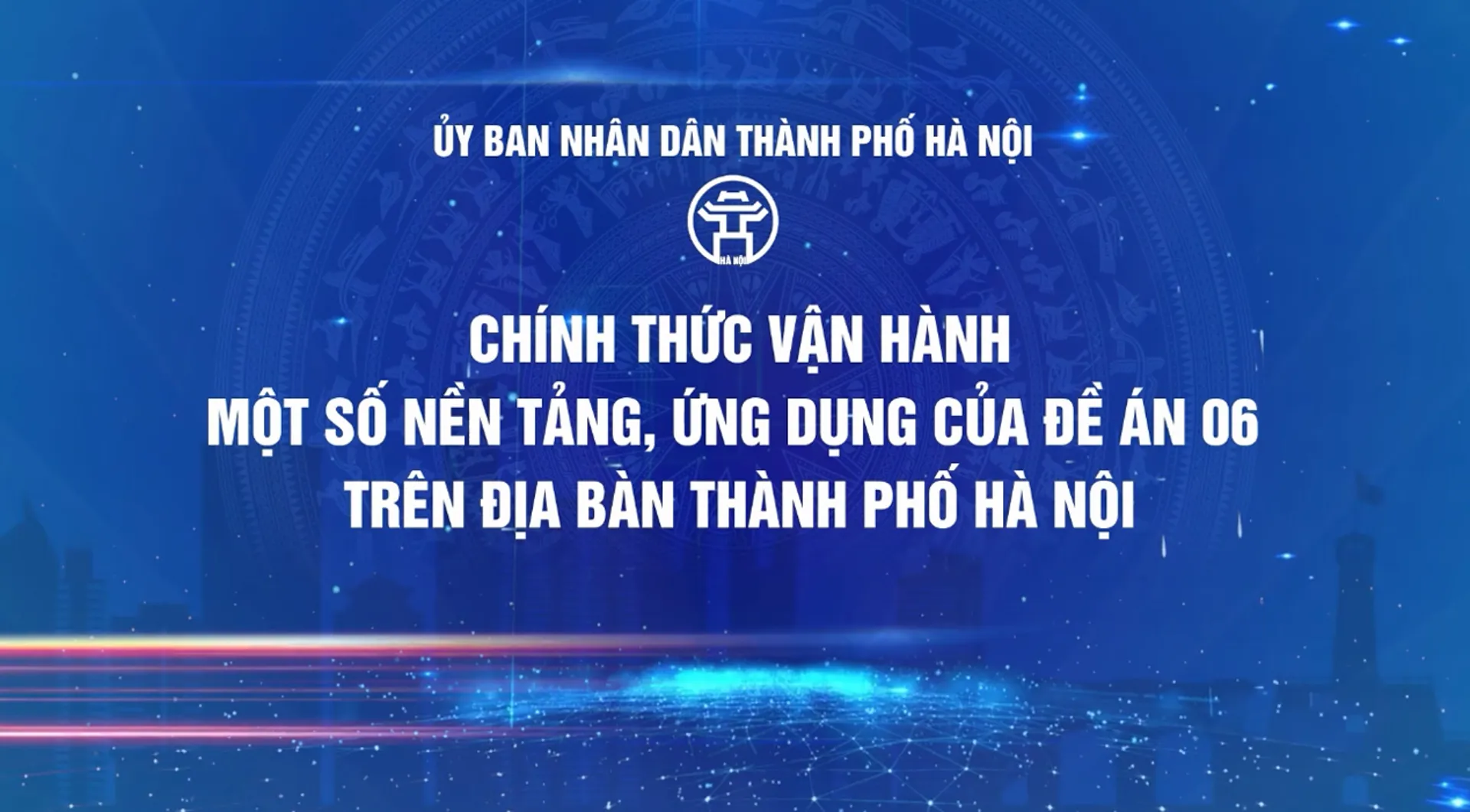 Hà Nội sắp ra mắt các ứng dụng nền tảng thuộc Đề án 06 