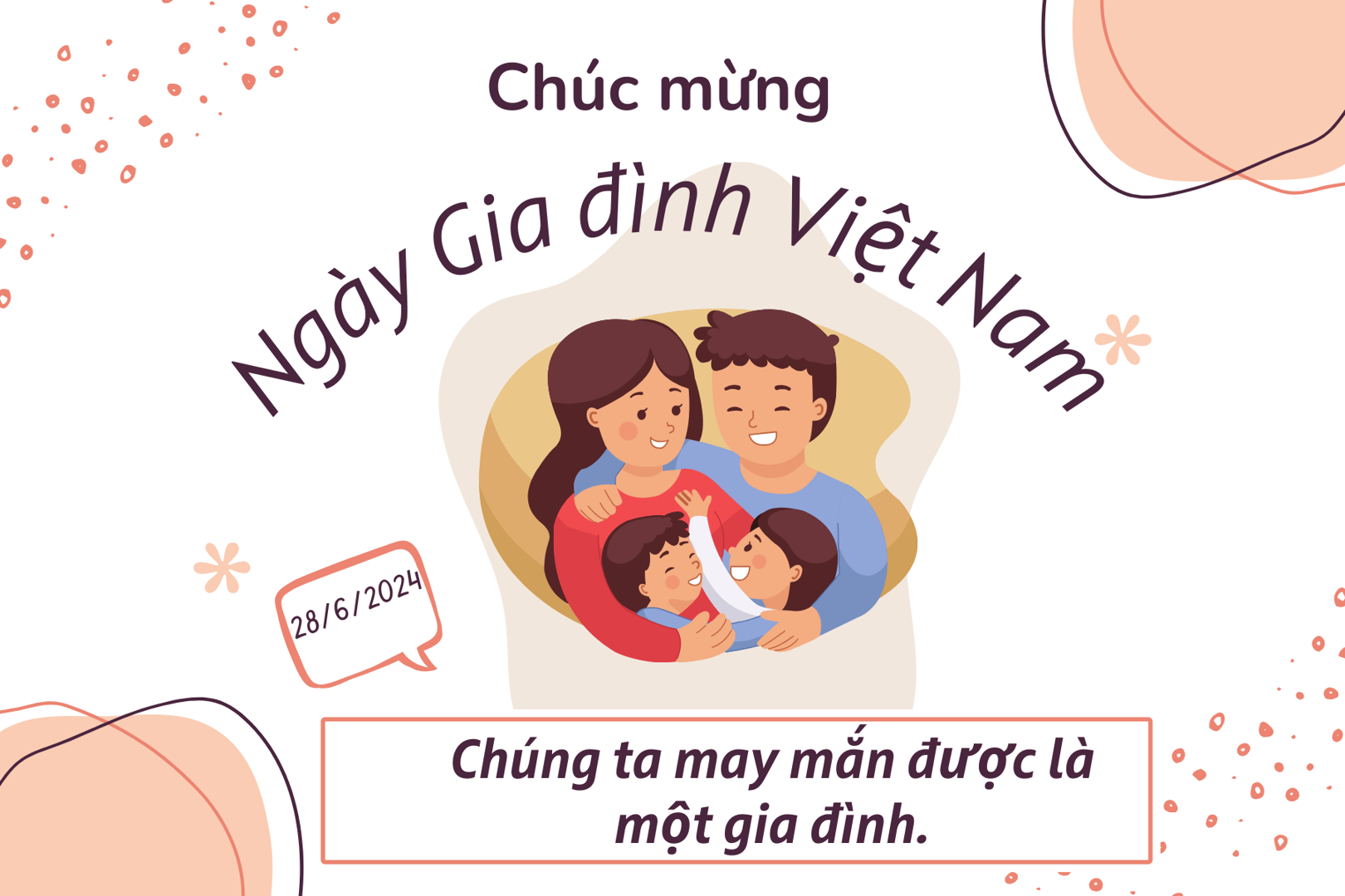 Lời chúc hay tặng vợ, chồng, các con nhân Ngày Gia đình Việt Nam 28/6