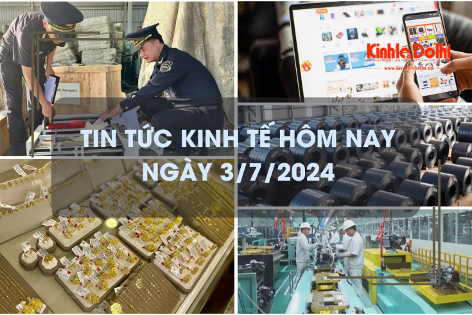 Tin tức kinh tế ngày 3/7/2024: thương mại điện tử tăng trưởng mạnh