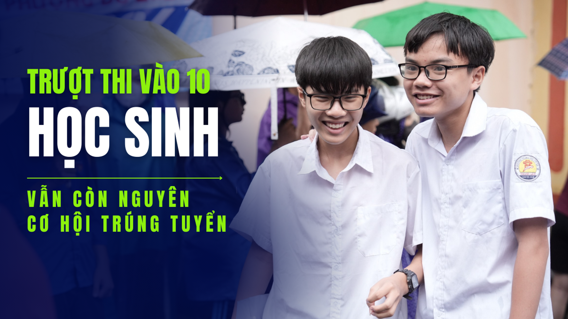 Học sinh trượt lớp 10 ở Hà Nội vẫn còn cơ hội trúng tuyển