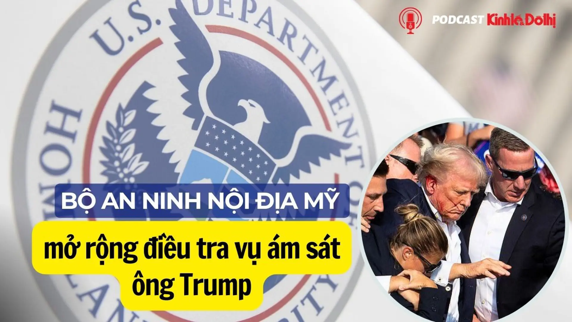 Bộ An ninh nội địa Mỹ mở rộng điều tra vụ ám sát ông Trump