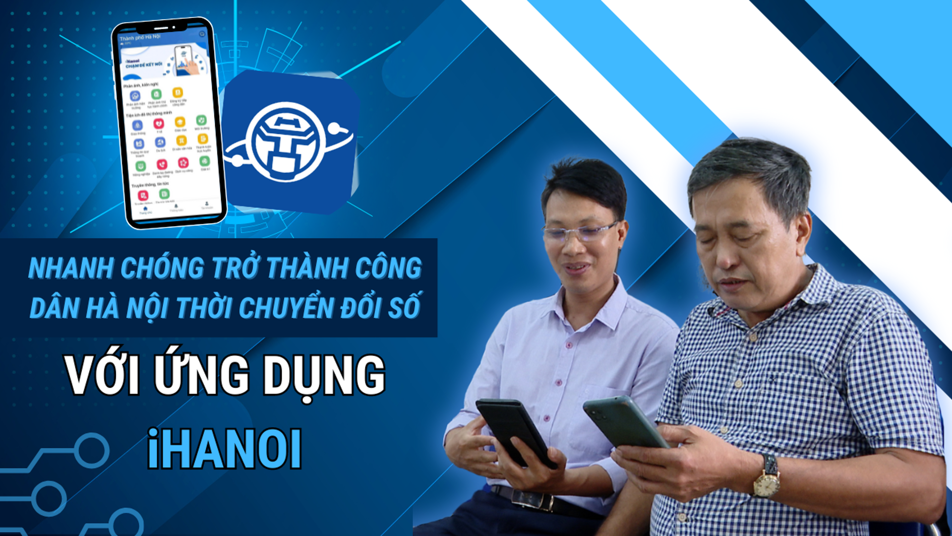 iHanoi - Ứng dụng tiện lợi, hữu ích cho người dân và doanh nghiệp