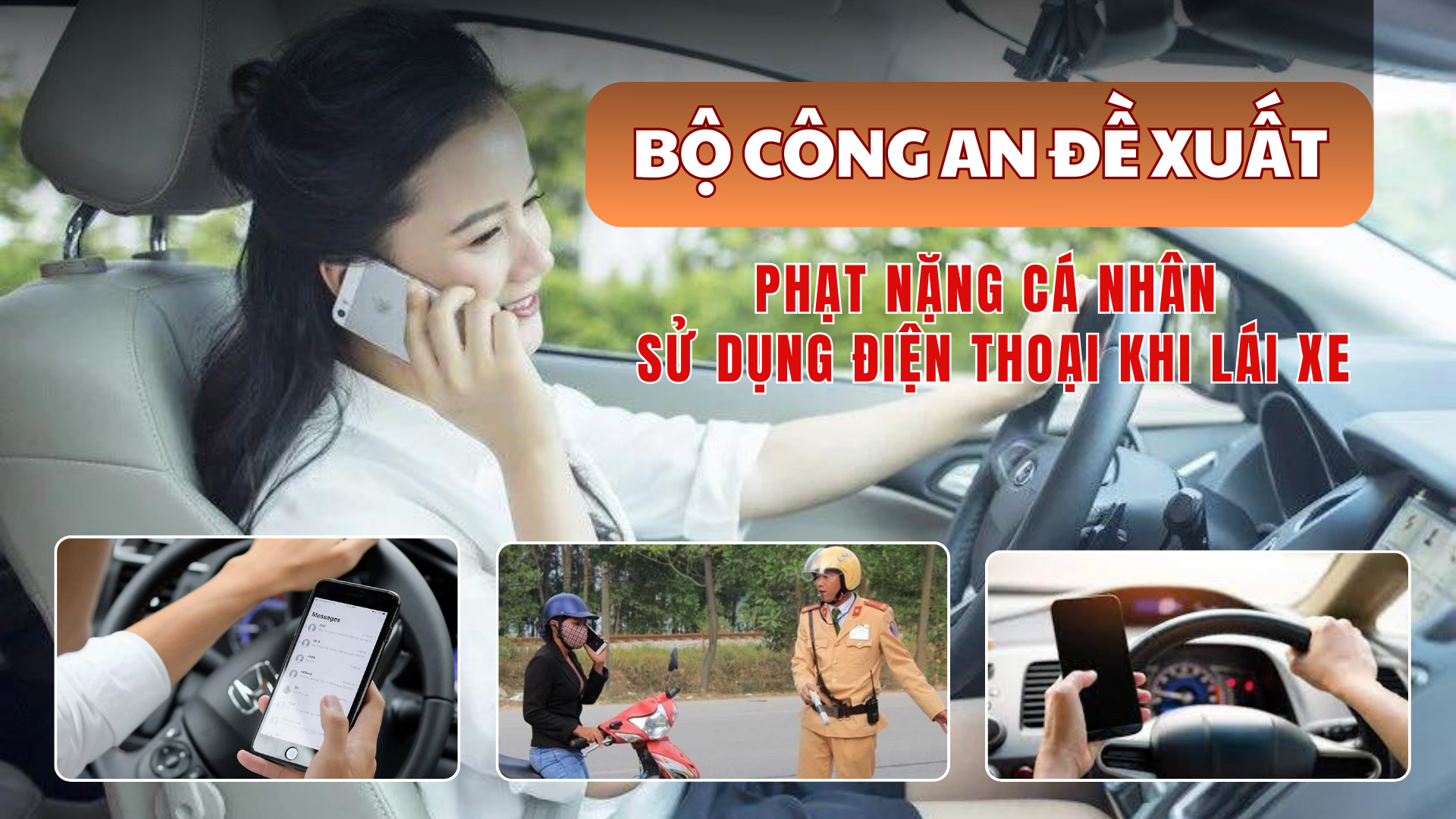 Bộ Công an đề xuất phạt nặng cá nhân sử dụng điện thoại khi lái xe