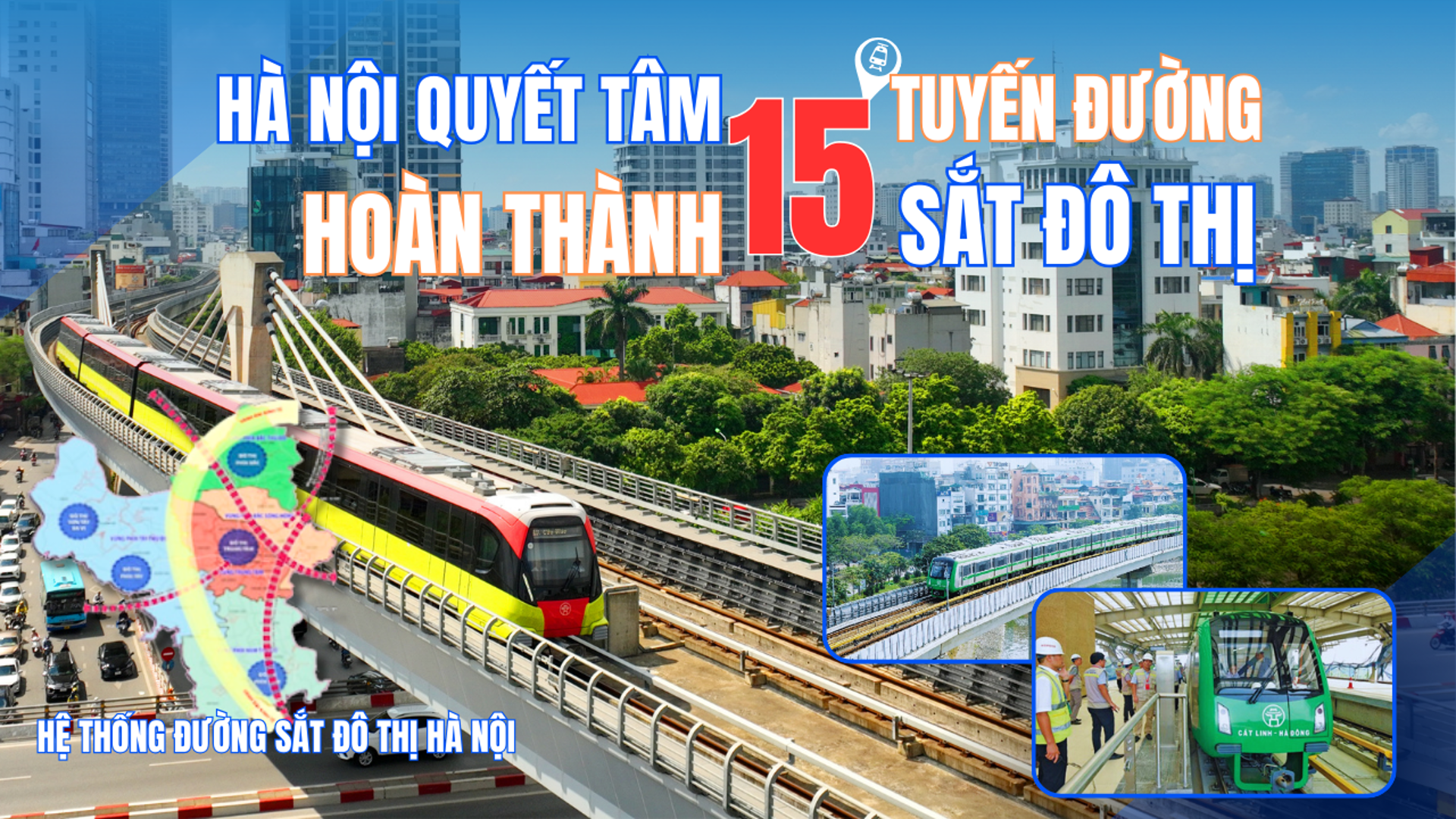 Hà Nội quyết tâm hoàn thành 15 tuyến đường sắt đô thị