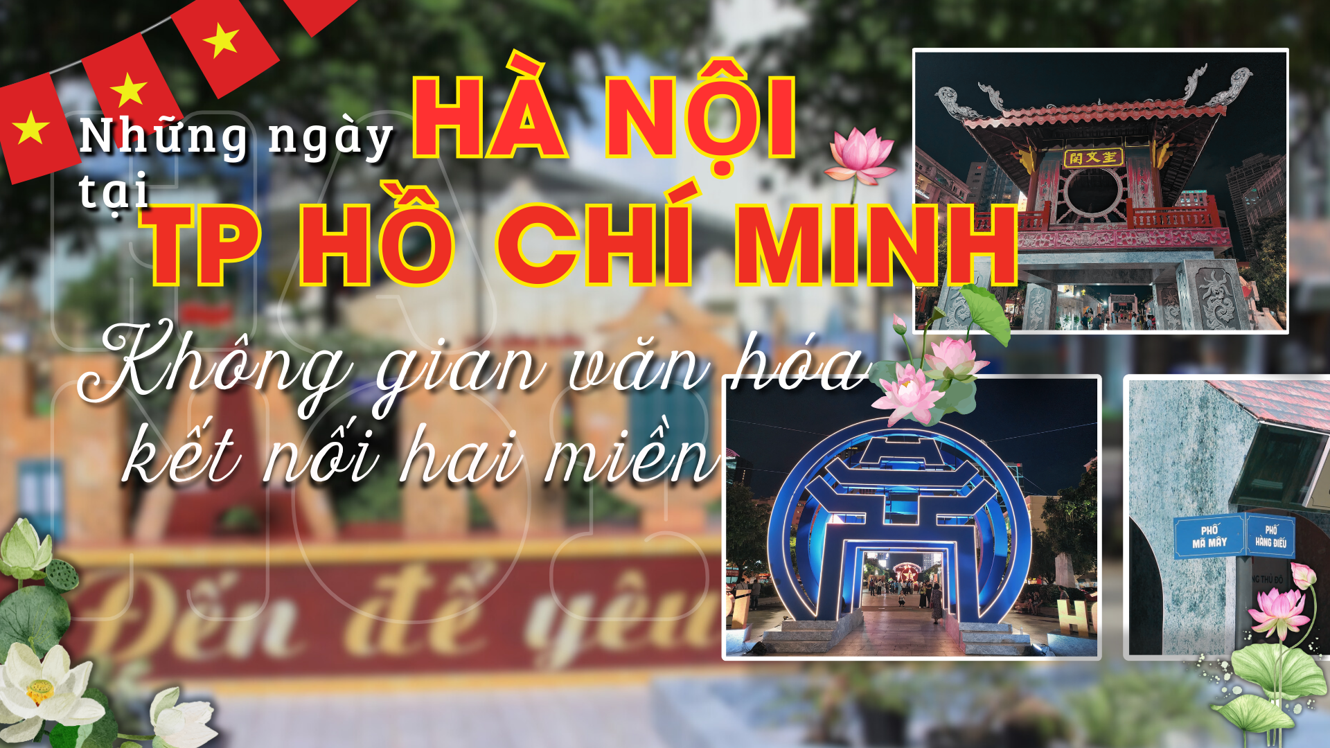 Hà Nội - TP Hồ Chí Minh: không gian văn hóa kết nối hai miền