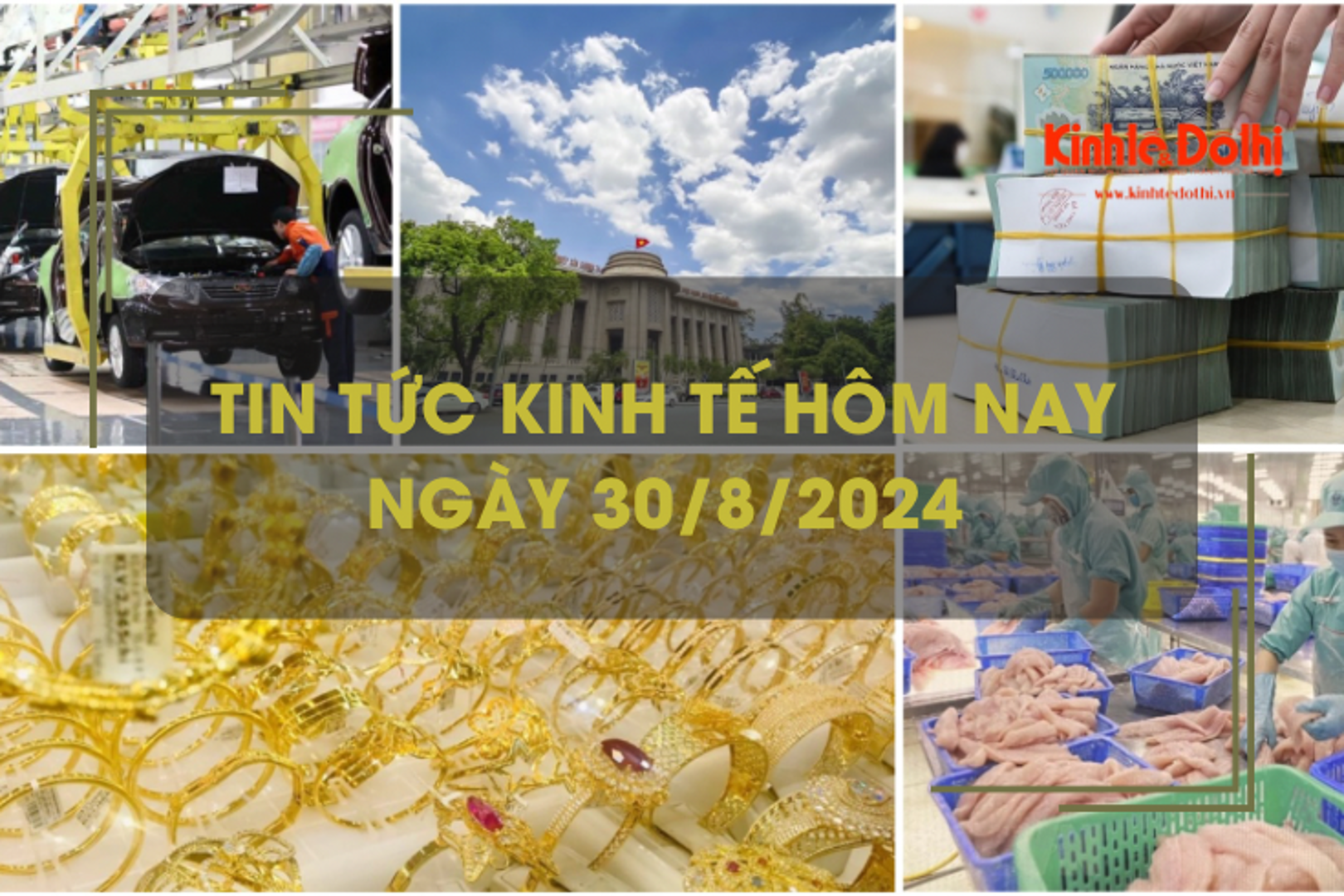 Tin tức kinh tế ngày 30/8: giá vàng nhẫn neo ở ngưỡng cao