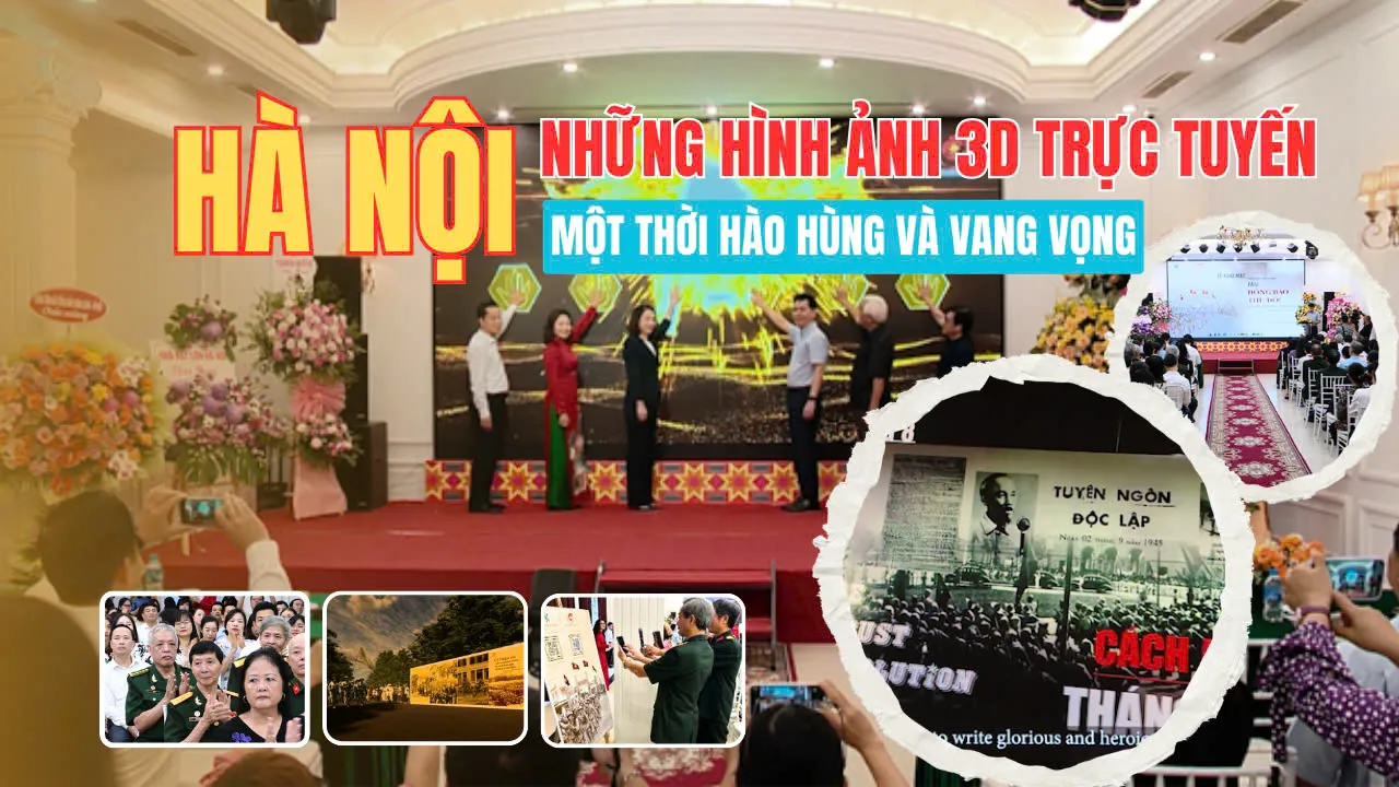 Những hình ảnh 3D trực tuyến về Hà Nội một thời hào hùng và vang vọng