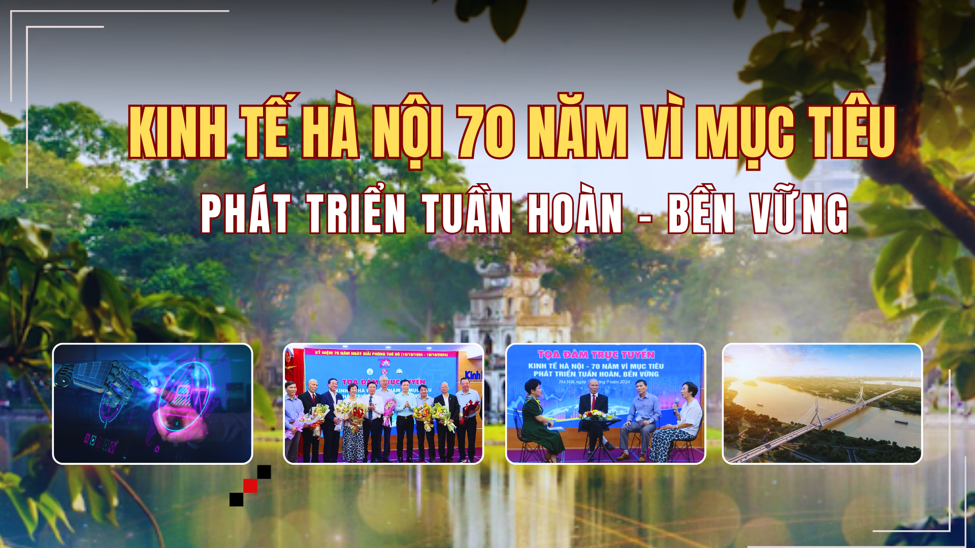 Kinh tế Hà Nội 70 năm vì mục tiêu phát triển tuần hoàn, bền vững