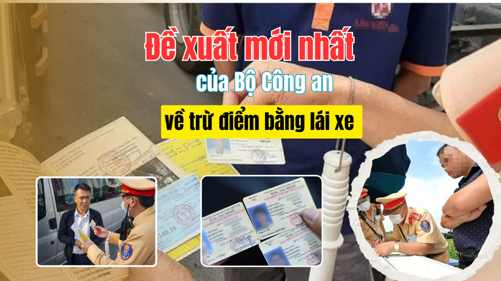 Đề xuất mới nhất của Bộ Công an về trừ điểm bằng lái xe