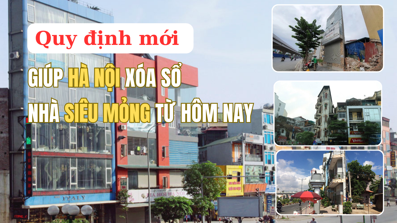 Quy định mới giúp Hà Nội xóa sổ nhà siêu mỏng từ hôm nay