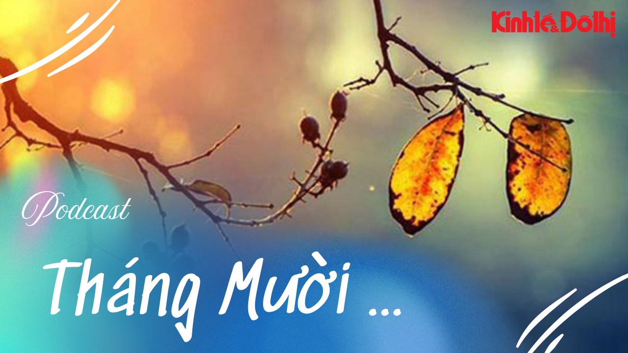 Podcast tản văn: Tháng Mười...