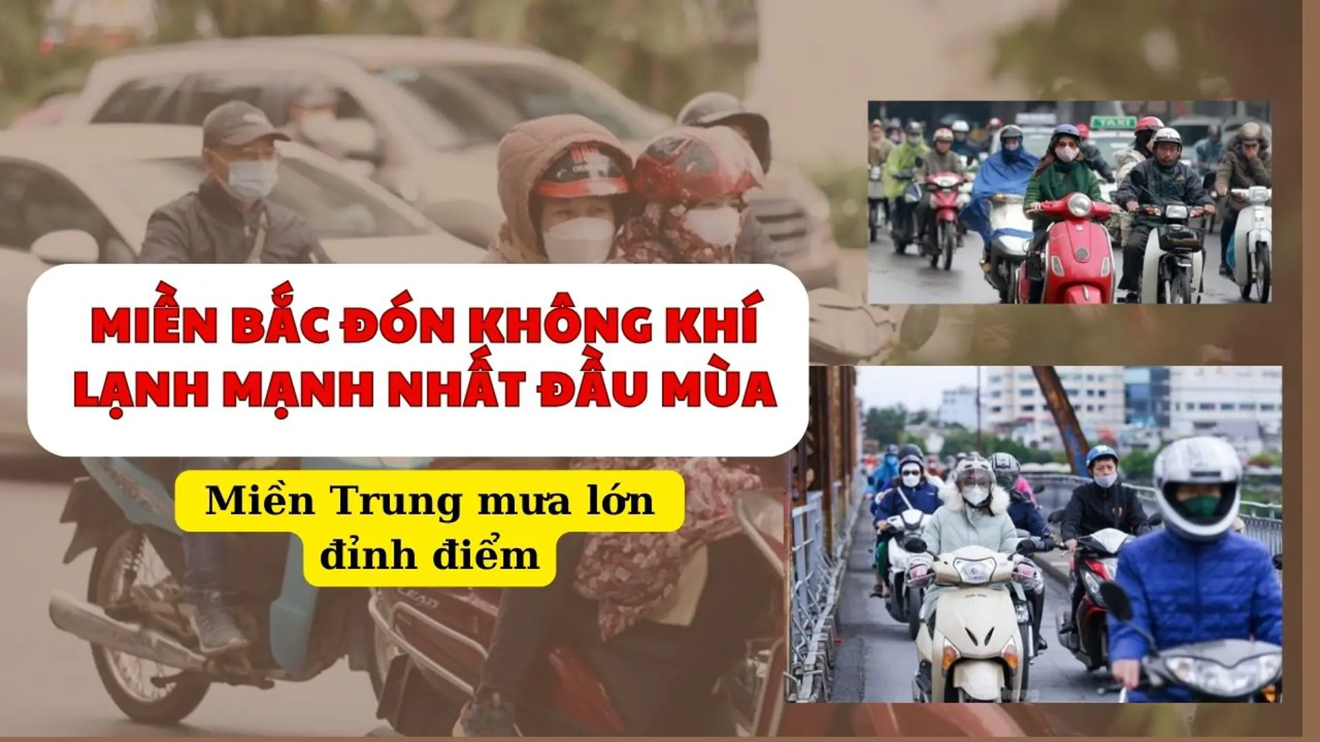 Miền Bắc đón không khí lạnh mạnh nhất đầu mùa, miền Trung mưa lớn đỉnh điểm