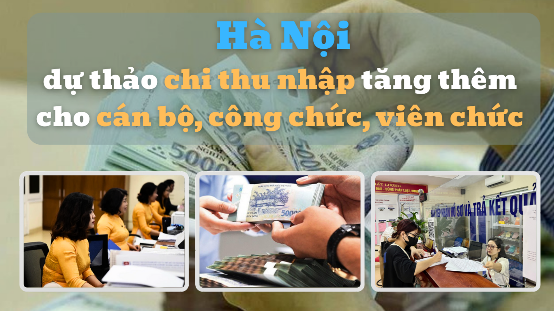 Hà Nội dự thảo chi thu nhập tăng thêm cho cán bộ, công chức, viên chức