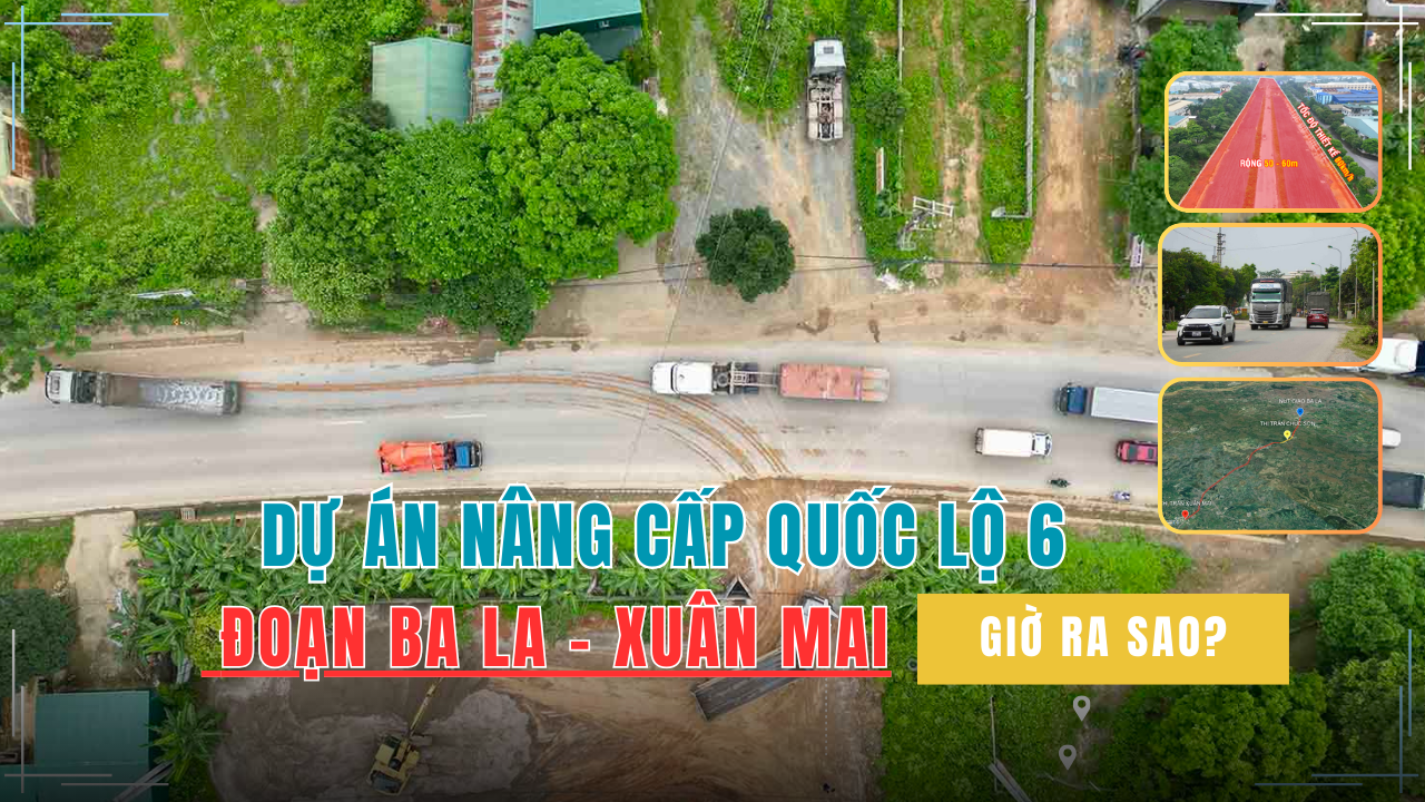 Dự án nâng cấp Quốc lộ 6 đoạn Ba La - Xuân Mai giờ ra sao?